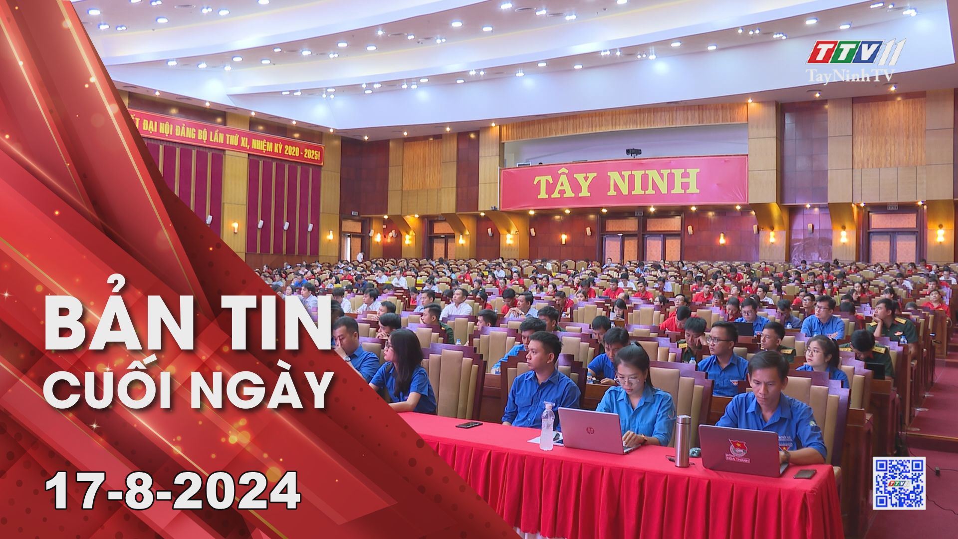 Bản tin cuối ngày 17-8-2024 | Tin tức hôm nay | TayNinhTV